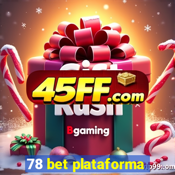 78 bet plataforma